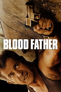 Bố Già Sát Thủ (Blood Father) [2016]