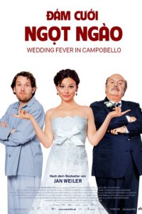 Đám Cưới Ngọt Ngào (Wedding Fever In Campobello) [2010]